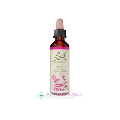 Fleurs de Bach Elm (Orme) Assurance, efficacité 20ml