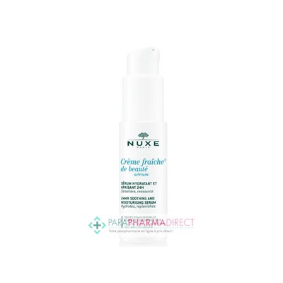 Nuxe Crème Fraiche de Beauté Sérum Désaltérant Hydratation 48h 30ml
