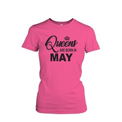 Queens are born in may