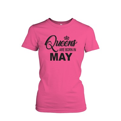 Queens are born in may