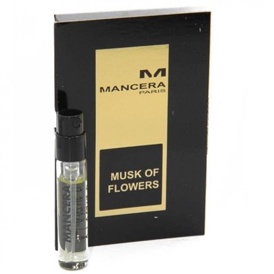 MANCERA MUSK OF FLOWERS edp (w) 2ml пробник