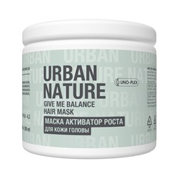 [URBAN NATURE] Маска для волос и кожи головы АКТИВАТОР РОСТА Give Me Balance Hair, 300 мл