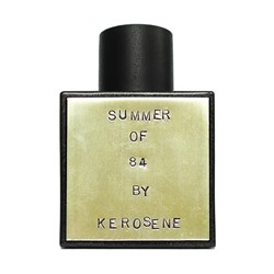 KEROSENE FRAGRANCES SUMMER OF 84 edp 100ml + стоимость флакона