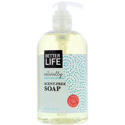 Better Life, Naturally Skin-Soothing Soap, Scent-Free, 12 fl oz (354 ml)