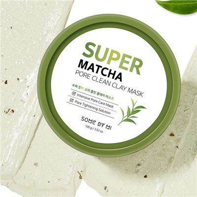 Super Matcha Pore Clean Clay Mask, Глиняная очищающая маска на основе чая матча