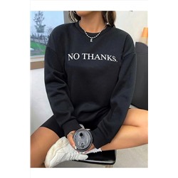 LOUİSA Kadın Oversize No Thanks Baskılı Siyah Sweatshirt Noo1